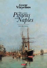 Between Piraeus and Naples: And other stories