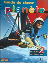 Planète 2: Guide de classe