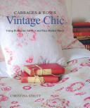 Cabbages and Roses: Vintage Chic