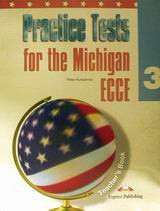 Practice Tests for the Michigan ECCE 3: Teacher's Book