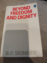 Beyond freedom and dignity