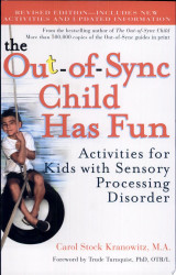 The Out-of-Sync Child Has Fun, Revised Edition