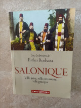 Salonique - ville juive, ville ottomane, ville grecque