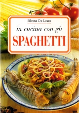 In cucina con gli Spachetti