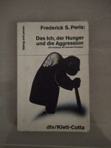 Das Ich, der Hunger und die Aggression