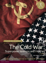 Pearson Baccalaureate- History The Cold War- Superpower Tensions and Rivalries 2e bundle