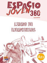 Espacio Joven 360 A2.1: Libro Del Ejercicios (+ Extension Digital)