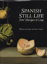 Spanish Still Life from Velázquez to Goya