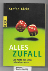 Alles Zufall : die Kraft, die unser Leben bestimmt