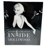 Inside Hollywood: 60 Years of Globe Photos by Deneut
