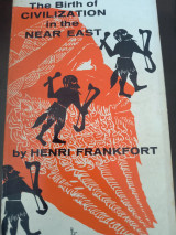 The Birth of Civilization in the Near East
