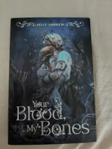 Your Blood My Bones