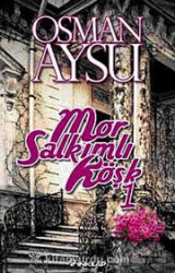 Mor salkımlı kösk 1