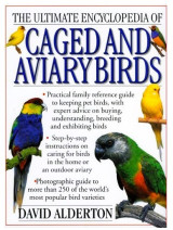 Ultimate Encyclopedia Caged & Aviary Birds