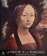 La peinture de la Renaissance / De Leonard de Vinci à Dürer