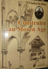 Construire au Moyen Age