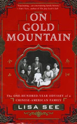 On Gold Mountain: The One - Hundred - Year Odyssey of My Chinese-American Family