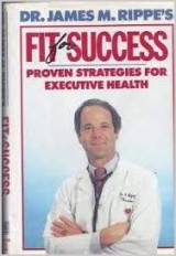 Dr. James M. Rippe's Fit for Success