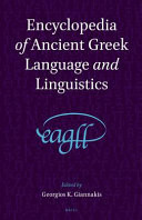 Encyclopedia of Ancient Greek Language and Linguistics
