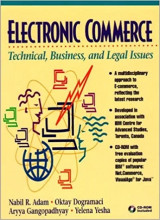 Electronic Commerce: Technical, Business, and Legal Issues