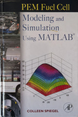 PEM Fuel Cell Modeling and Simulation Using Matlab - Colleen Spiegel (Hardcover)
