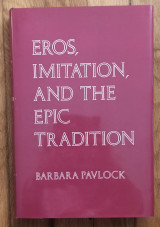 Eros, Imitation, and the Epic Tradition