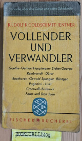 Vollender und Verwandler. Versuche über das Genie und seine Schicksale