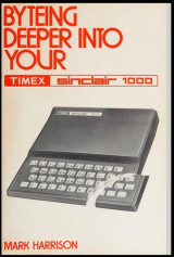 Byteing Deeper Into Your Timex Sinclair 1000
