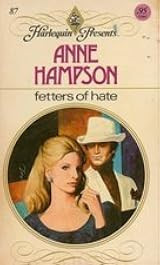 Fetters of Hate