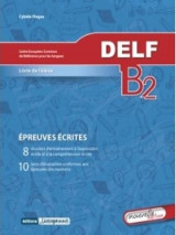 Delf B2 écrit nouvelle édition