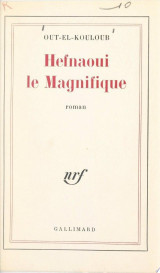 Hefnaoui le Magnifique