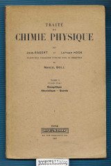 Traite de Chimie Physique : tome 1: Energetique Atomistique – Quanta