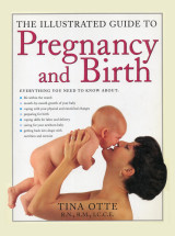 The Illustrated Guide To Pregnancy and Birth