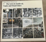 The Town in Medieval, Tudor and Stuart Times