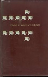 Venise au temps des galères