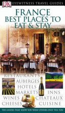 France: Best Places to Eat and Stay