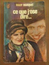 CE que j' ose dire….