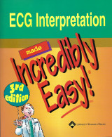 ECG Interpretation Made Incredibly Easy , 3rd Revised Edition