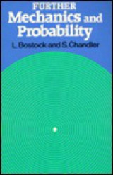 Further Mechanics and Probability