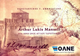 Arthur Lukis Mansell, στα ίχνη ενός Αγγλου υδρογράφου: Στα ίχνη ενός Άγγλου υδρογράφου